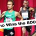 Up for Grabs : Who Wins 800 at USA's?