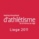 Liege Meeting 2011 - Meeting International d'athletisme de la Province de Liege