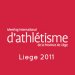 Liege Meeting 2011 - Meeting International d'athletisme de la Province de Liege