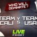 Team Cali vs Team USA Dual